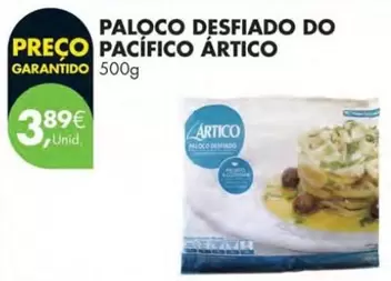 Oferta de Artico - Paloco Desfiado Do Pacificio por 3,89€ em Pingo Doce