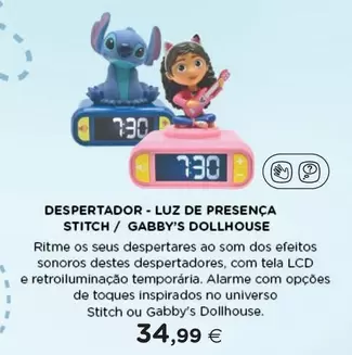 Oferta de .Com - Despertador Luz De Presenca Stitch / Gabby's Dollhouse por 34,99€ em El Corte Inglés