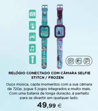 Oferta de A+ - Relógio Conectado Com Camara Selfie Stitch / Frozen por 49,99€ em El Corte Inglés