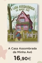 Oferta de A+ - A Casa Assombrada Da Minha Avó por 16,9€ em El Corte Inglés