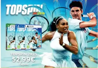 Oferta de Topspin 2k25 por 52,99€ em El Corte Inglés