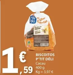 Oferta de Biscoitos P'tit Deli por 1,59€ em E.Leclerc