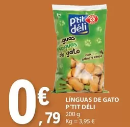 Oferta de P'tit Déli - Linguas De Gato por 0,79€ em E.Leclerc