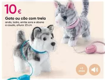 Oferta de A+ - Gato Ou Cão Com Trela por 10€ em Pepco