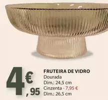 Oferta de Fruteira De Vidro por 4,95€ em E.Leclerc