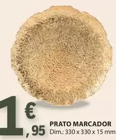 Oferta de Prato Marcador por 1,95€ em E.Leclerc