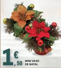 Oferta de Mini -  Vaso De Natal por 1,5€ em E.Leclerc