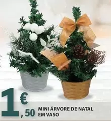 Oferta de Mini -  Árvore De Natal Em Vaso por 1,5€ em E.Leclerc