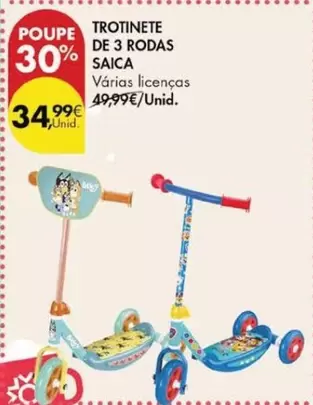 Oferta de Trotinete De 3 Rodas Saica por 34,99€ em Pingo Doce