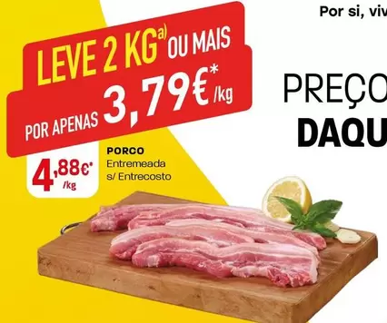 Oferta de Porco por 4,88€ em Intermarché