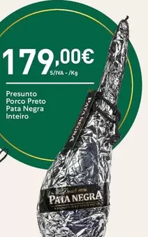 Oferta de Pata Negra - Porco Preto  Inteiro por 179€ em Recheio