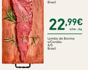 Oferta de Lombo De Bovino S/cordao 4/5 Brasil por 22,99€ em Recheio