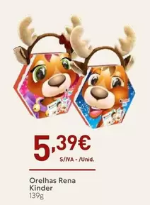 Oferta de Kinder - Orelhas Rena por 5,39€ em Recheio