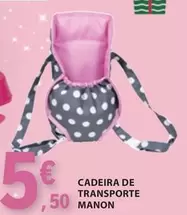 Oferta de Cadeira De Transporte Manon por 5,5€ em E.Leclerc