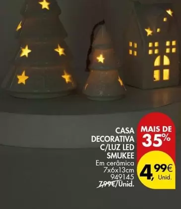 Oferta de Smukee - Casa Mais De Decorativa C/Luz Led por 4,99€ em Pingo Doce