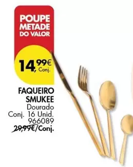 Oferta de Faqueiro Smukee por 14,99€ em Pingo Doce