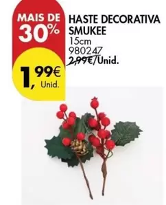 Oferta de Haste Decorativa Smukee por 1,99€ em Pingo Doce