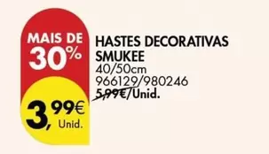 Oferta de Smukee - Hastes Decorativas por 3,99€ em Pingo Doce