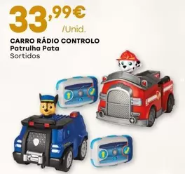 Oferta de Patrulha Pata - Carro Rário Controlo por 33,99€ em Intermarché