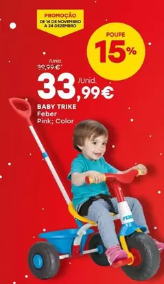 Oferta de Feber - Baby Trike por 33,99€ em Intermarché