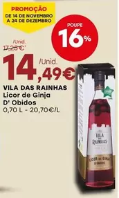 Oferta de Vila Das Rainhas - Licor De Ginja D'Obidos por 14,49€ em Intermarché