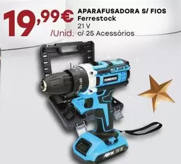 Oferta de Ferrestock  - Aparafusadora S/Fios por 19,99€ em Intermarché