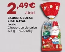 Oferta de Ivoria - Saqueta Bolas + Pai Natal por 2,49€ em Intermarché