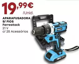 Oferta de Ferrestock - Aparafusadora S/Fios  por 19,99€ em Intermarché