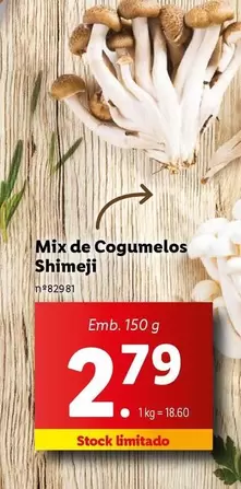 Oferta de Mix -  De Cogumelos Shimeji por 2,79€ em Lidl