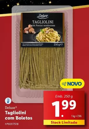 Oferta de Deluxe - Tagliolini Com Boletos por 1,99€ em Lidl