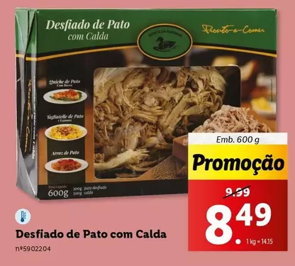 Oferta de Pato - Desfiado De  Com Calda por 8,49€ em Lidl