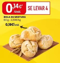 Oferta de Bola De Mistura por 0,19€ em Intermarché