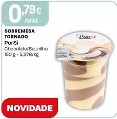 Oferta de Porsi - Sobremesa Tornado por 0,79€ em Intermarché