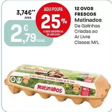 Oferta de Matinados - 12 Ovos Frescos por 2,79€ em Intermarché