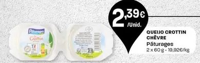 Oferta de Páturages - Queijo Crottin Chèvre por 2,39€ em Intermarché