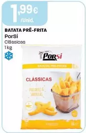 Oferta de Porsi - Batata Pre-frita por 1,99€ em Intermarché