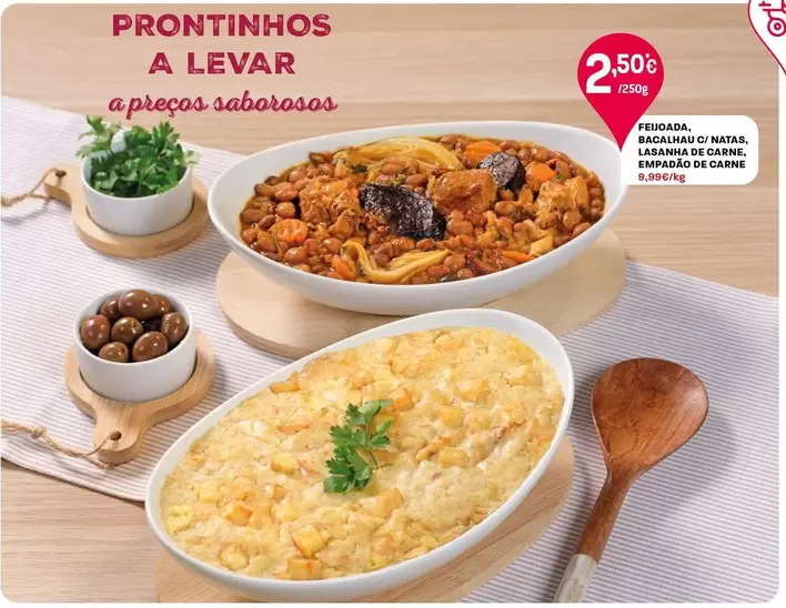 Oferta de Feijoada, Bacalhau C/Natas, Lasanha De Carne, Empadão De Carne por 2,5€ em Intermarché