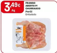 Oferta de Porsi - Frango Aberto P/ Churrasco por 3,49€ em Intermarché