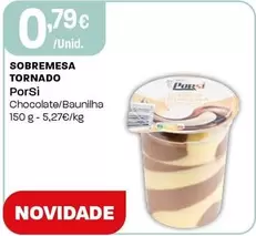 Oferta de Porsi - Sobremesa Tornado por 0,79€ em Intermarché