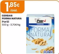 Oferta de Porsi - Cereais Forma Natura por 1,85€ em Intermarché