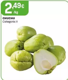 Oferta de Chuchu por 2,49€ em Intermarché