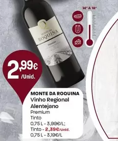 Oferta de Monte Da Roquina - Vinho Regional Alentejano por 2,99€ em Intermarché