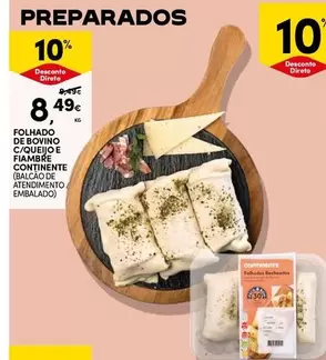 Oferta de Continente - Folhado De Bovino C/queijo E Fiambre por 8,49€ em Continente