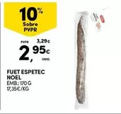 Oferta de Noel - Fuet Espetec por 2,95€ em Continente