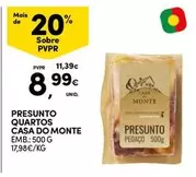 Oferta de Casa do Monte - Presunto Quartos por 8,99€ em Continente