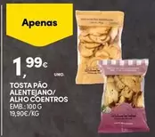 Oferta de Tosta Pao Alentejano/Alho Coentros por 1,99€ em Continente