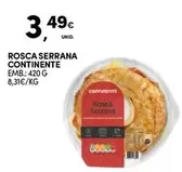 Oferta de Continente - Rosca Serrana por 3,49€ em Continente