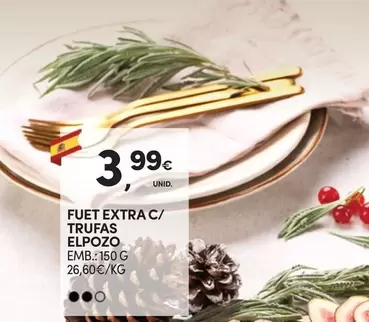 Oferta de Elpozo - Fuet Extra C/ Trufas por 3,99€ em Continente