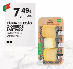 Oferta de Santiago - Tábua Seleção (3 Queijos) por 7,49€ em Continente