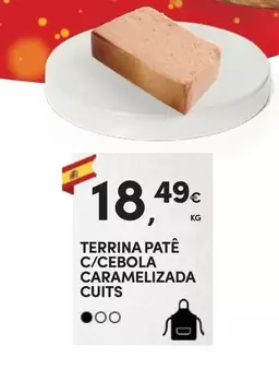 Oferta de Terrina Paté C/cebola Caramelizada Cuits por 18,49€ em Continente